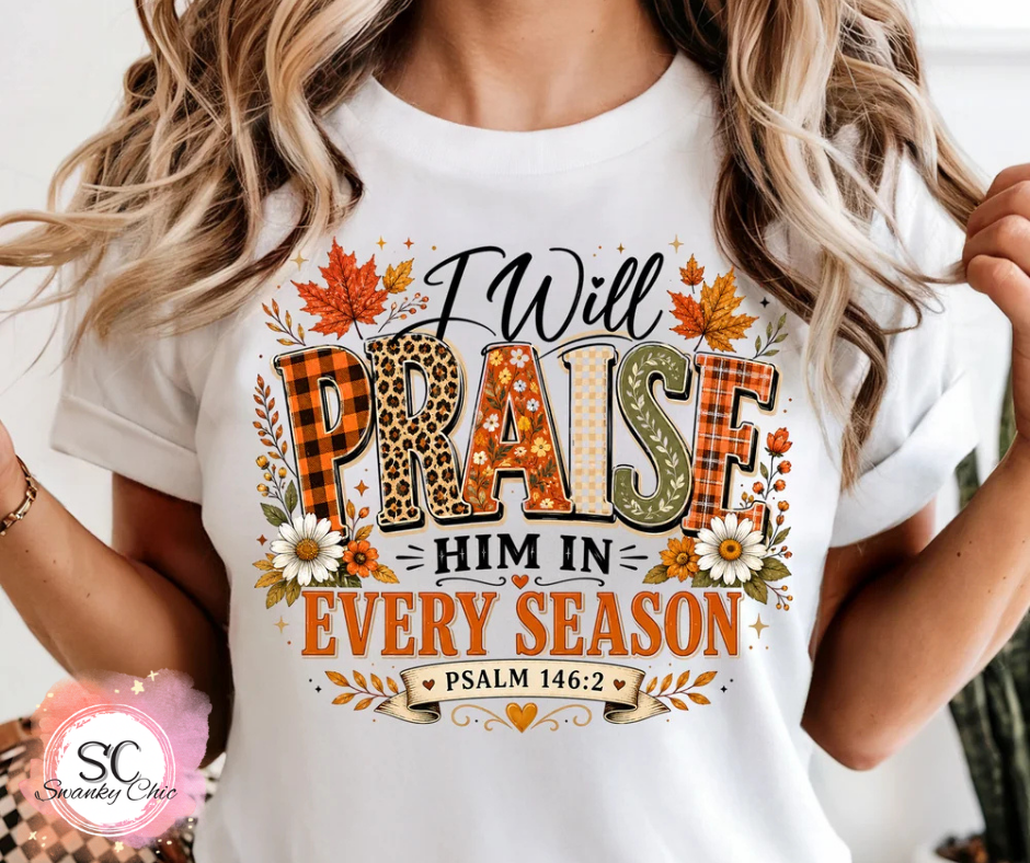 Lori Ann — I will praise him in every season: Small, surprise, long sleeve tee