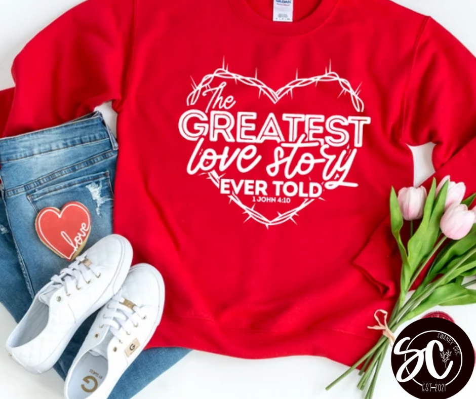 Callie Christofferson — The greatest love story: Small, mauve, crewneck sweatshirt