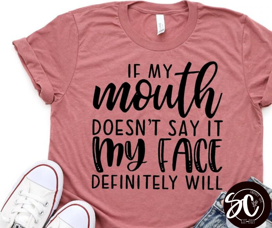 Amber Sams Pence — If my mouth doesn’t say it: Small, Mauve, crewneck tee