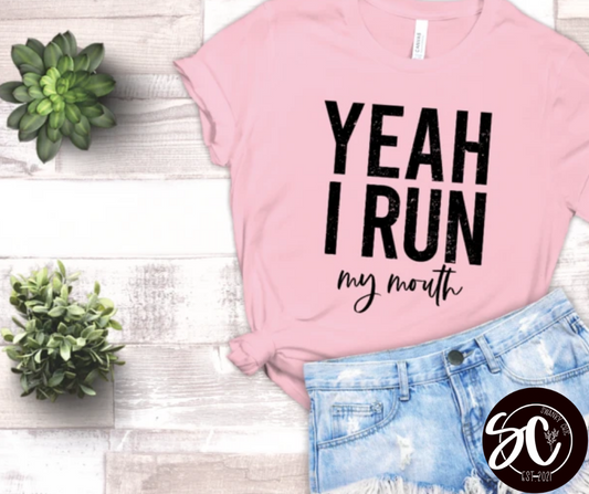 Paige Kassens — yeah I run my mouth: Medium, poppy, crewneck tee