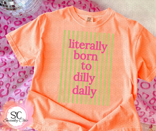 Angi Symons — Born to dilly dally: Large, CC 1717, neon cantaloupe, crewneck tee