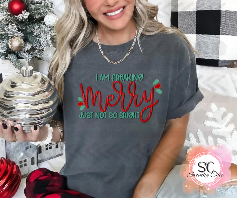 Kimberly Kirk — I am freaking merry just not so bright: Large, CC pepper, crewneck sweatshirt,