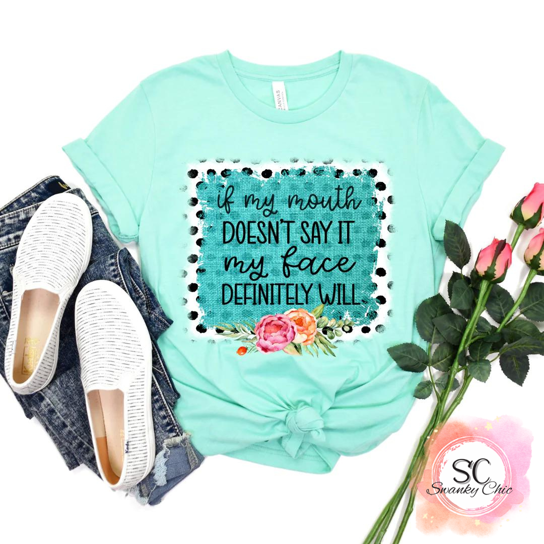 Katie Hillard — My face definitely will: XL, mint, crewneck tee