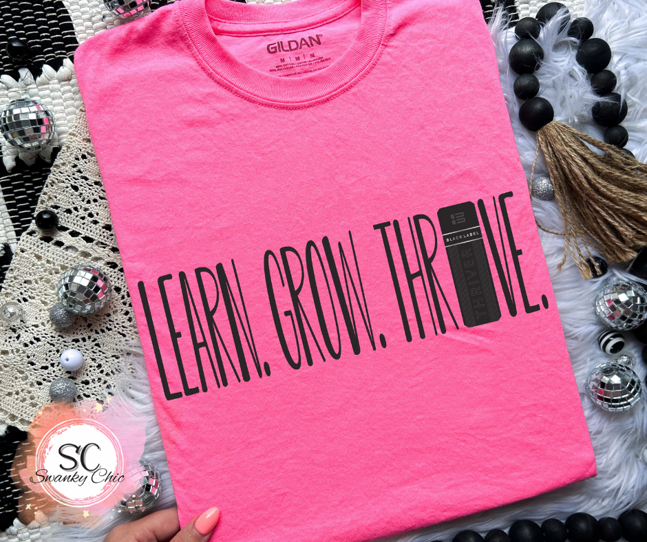 Jessica Vasquez — Learn. Grow. Thrive: 2X, Gildan neon pink, crewneck tee